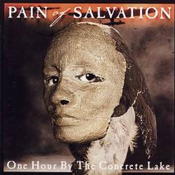 Pain Of Salvation : One Hour by the Concrete Lake